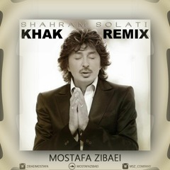 ریمیکس آهنگ خاک شهرام صولتی (ریمیکس مصطفی زیبایی) وطنم ایران ShahramSolati-Khak(RemixMostafaZibaei)