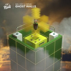 Mel Ody, CRÈME - Ghost Walls