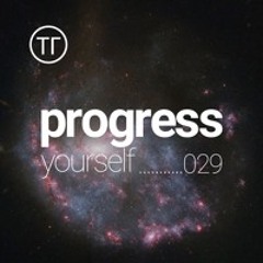 Progress Yourself 029
