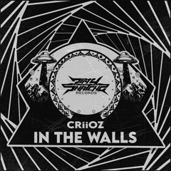CRiiOZ - IN THE WALLS