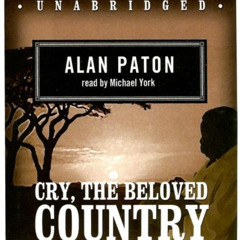 READ EPUB 💞 Cry, the Beloved Country (Blackstone Audio Classics Collection) by  Alan