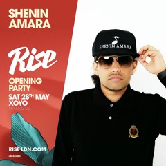 Shenin Amara | Rise LDN | XOYO - 28.05.22