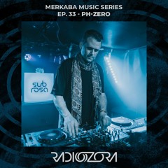 PH-ZERO | Merkaba Music series Ep. 33 | 13/01/2022