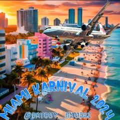 MIAMI KARNIVAL 2024 MIX!!