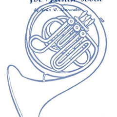 Read KINDLE 📂 Legato Etudes for French Horn by  John R. Shoemaker [EPUB KINDLE PDF E