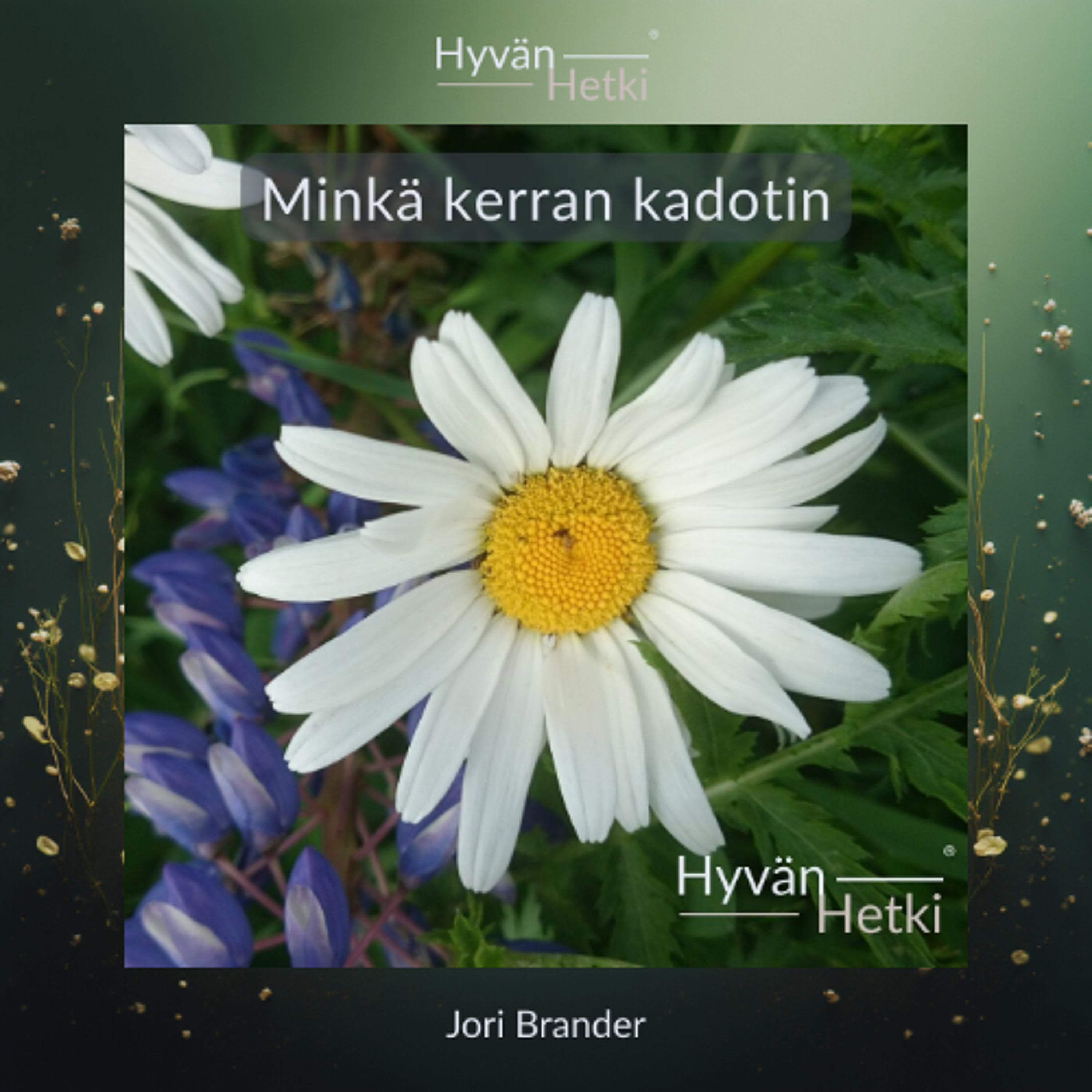 Sen, minkä kerran kadotin (16.03.2026) episode artwork