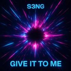 Give It To Me