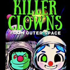 KillerClownsfromOuterSpace