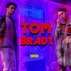 TOM BRADY FT. LIL STAR