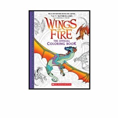 ❤️[BOOK] Official Wings of Fire Coloring Book (READ) [Most Read]