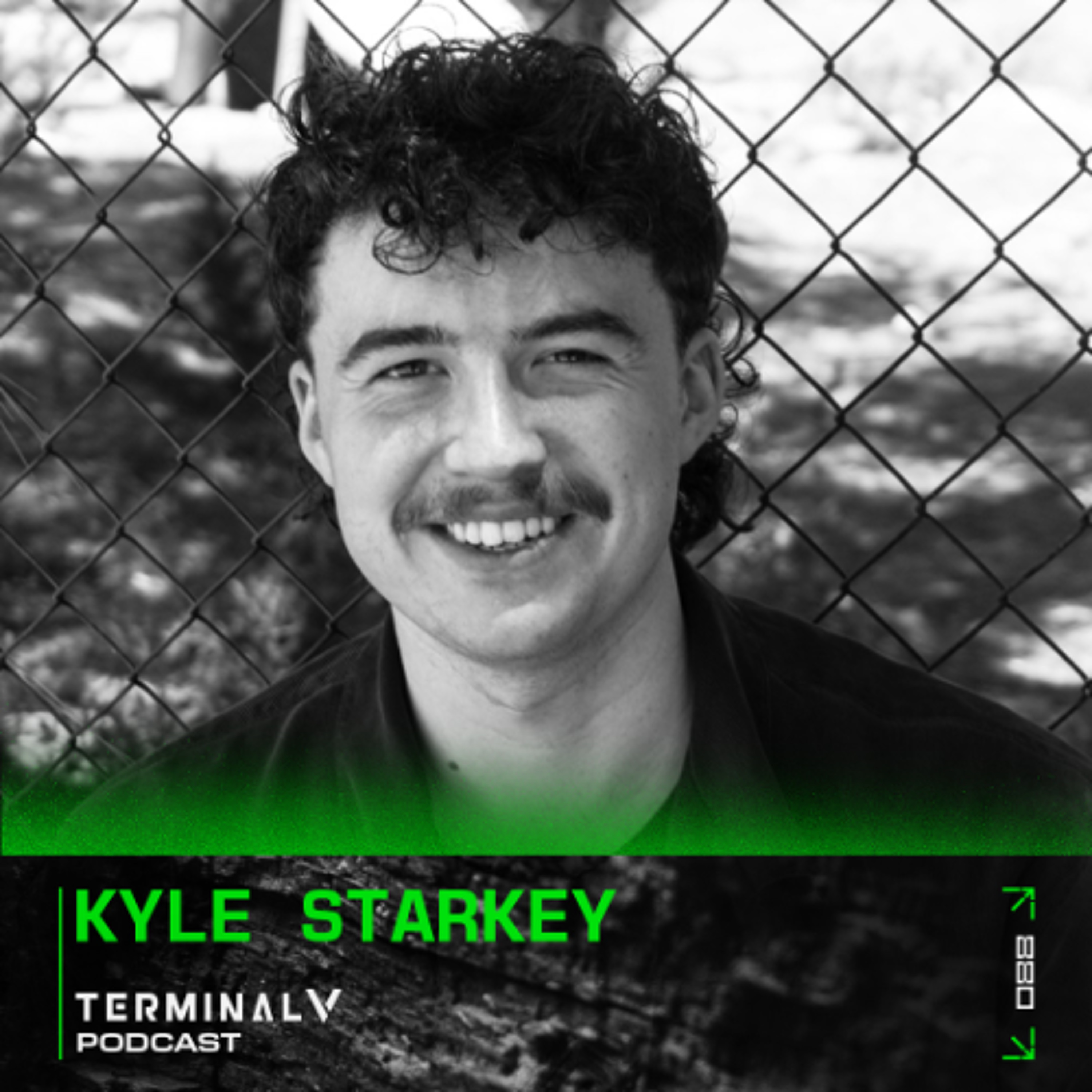 Terminal V Podcast 088 || Kyle Starkey