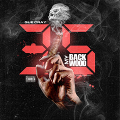 Que Cray - 3.5 My Backwood