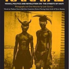 [VIEW] EBOOK 📋 Kanaval: Vodou, Politics and Revolution on the Streets of Haiti by  L