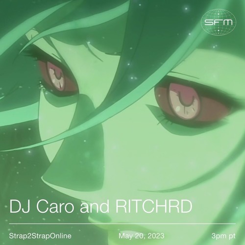 Strapt: DJ Caro + RITCHRD