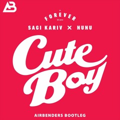 Nunu - Cute Boy (AIRBENDERS Bootleg) [FREE DOWNLOAD]