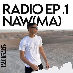 Radio Ep.1 : NAW(MA)