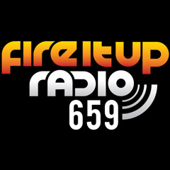 Fire It Up Radio 659