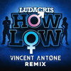 Ludacris - How Low (Vincent Antone Remix) [Free Download]