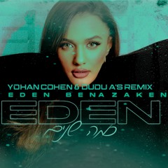 עדן בן זקן - כמה שנים (Yohan Cohen & Dudu A'S Skitz Remix)