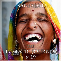 Sandesh - The Ecstatic Journey n. 19