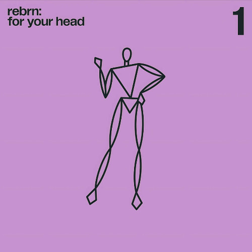 REBRN - For Your Head (Shintteo Redrums)