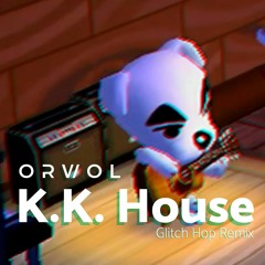 K.K. House (ORWOL Remix)