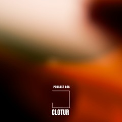 podcast 046 - clotur