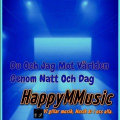 Du Och Jag Mot Världen Genom Natt Och Dag .mp3