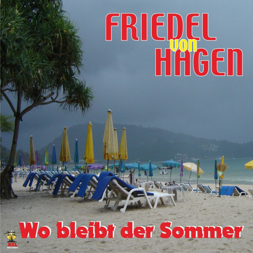 Stream Wo bleibt der Sommer (Radio) by Friedel von Hagen Listen