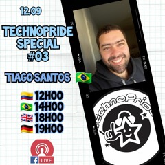 Tiago Santos @ Technopride Special #03 (12.09.2020)