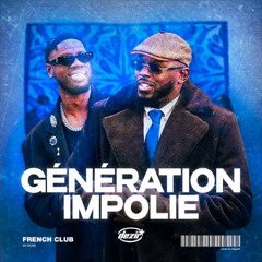 Franglish, Keblack - Génération Impolie (DEZIR French Club Remix)