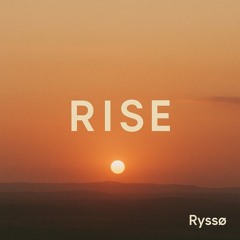 Rise [Ryssø]