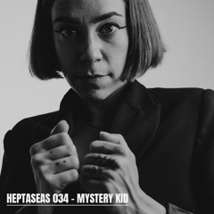 HEPTASEAS 034 - Mystery Kid