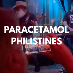 "Paracetamol Philistines" Live- Blue 25