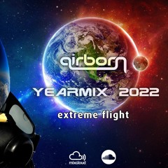 Airborn - Extreme Flight Yearmix 2022 (Full Continuous Mix)