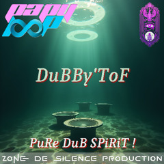 DuBBy'ToF - PuRe DuB SPiRiT !