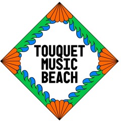 It's Time For | Touquet Music Beach Festival 2024
