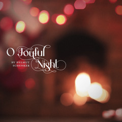 O Joyful Night