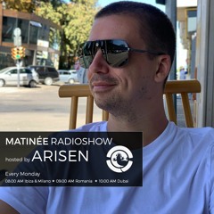MATINEE radioshow hosted by ARISEN @ Ibiza Global Radio (19.10.2020)