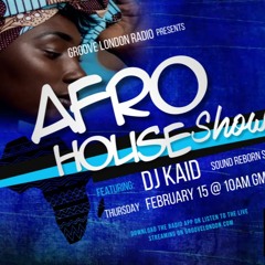 DJ Kaid sound Reborn Afro House-2024-02-11