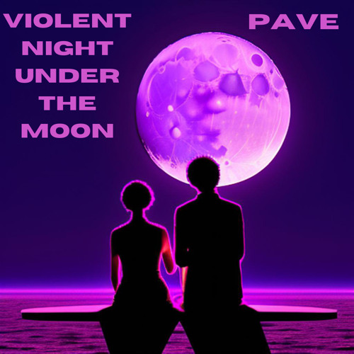 Stream Paveway Listen to Violent Night Under The Moon playlist online