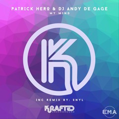 EMA Premiere: Patrick Hero, DJ Andy de Gage' - My Mind [Krafted Underground]