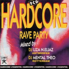 Hardcore Rave Party - Liza'n'Eliaz ‎Mix [1994]