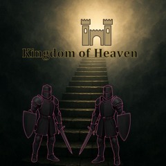 KINGDOM OF HEAVEN (FREE DL)