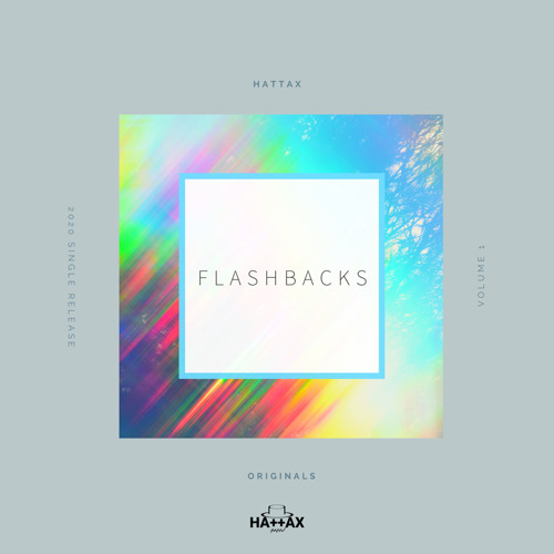 HATTAX - Flashbacks (Extended Mix)