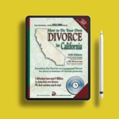 How to Do Your Own Divorce in California: Everything You Need for an Uncontested Divorce. Downl