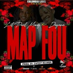 Lil Paul Money feat Dayana - Map Fou