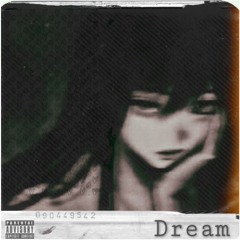 DREAM002 (Prod. By beatsbynana)