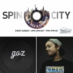 Goz & GMGN - Spin City Vol170