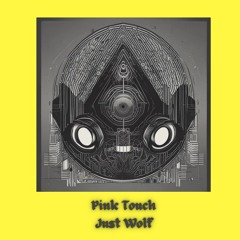 Pink Touch - Sit Around Secrets
